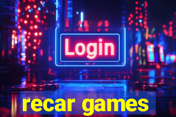 recar games